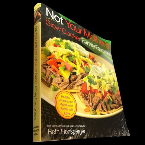 Not Your Mother's Slow Cooker Family Favorites Cookbook Beth Hensperger - Picture 4 of 4